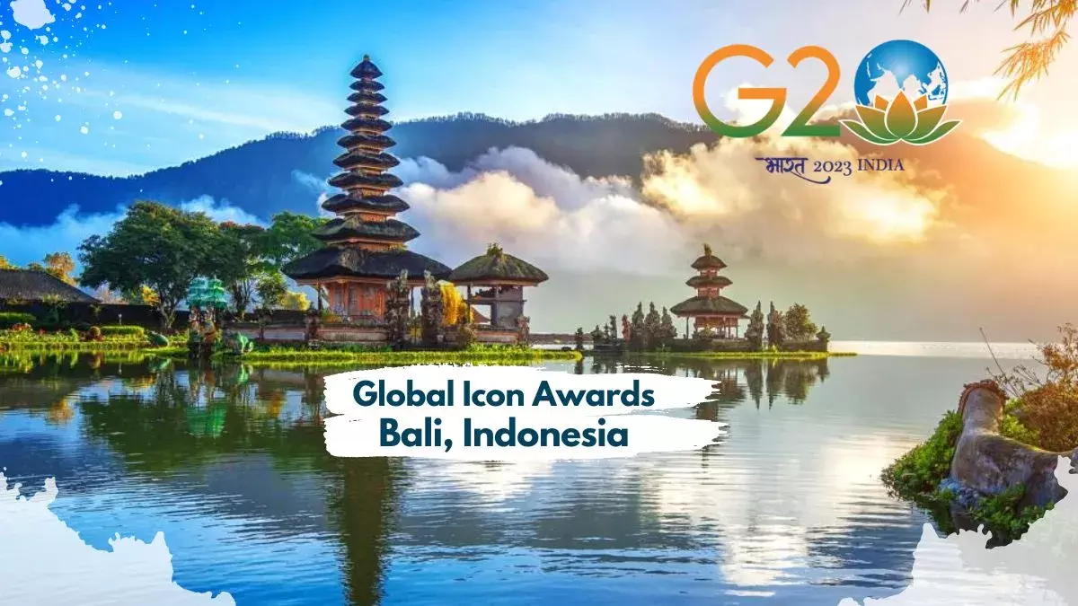 India to begin G20 Presidency in style from Bali; G20 Global Icon Awards to be presented India to begin G20 Presidency in style from Bali; G20 Global Icon Awards to be presented