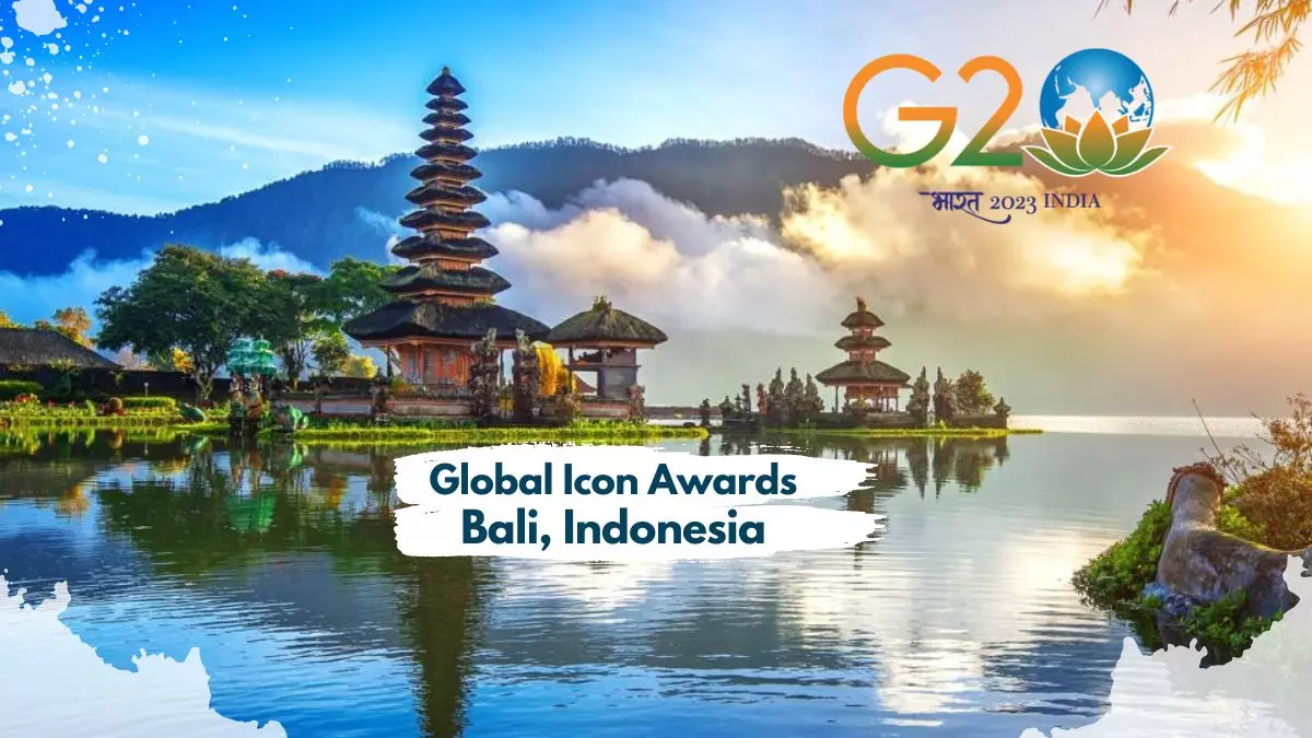 India to begin G20 Presidency in style from Bali; G20 Global Icon Awards to be presented